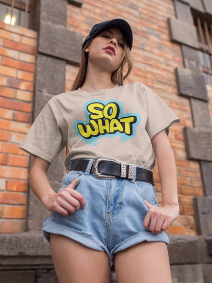 The Clothie's "So What" Unisex Oversized T-Shirt